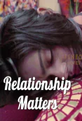 Relationship Matters FeneoMovies Hot Short Film