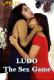 Ludo The Sex Game (E01) Feneo Hot Web Series