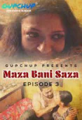 Maza Bani Saaza (E03) GupChup Hot Web Series