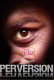 Perversion (Uncut Version) FlizMovies Hot Short Film