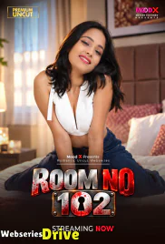 Room No 102 (E01) MoodX Hot Web Series (2026)