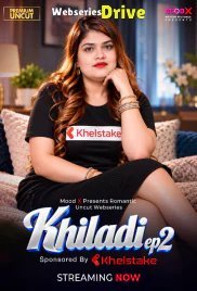 Khiladi (E02) MoodX Hot Web Series (2026)