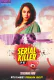 Serial Killer (E02) MoodX Uncut Web Series