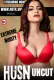Husn UNCUT HotX Uncut Short Film