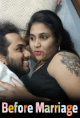 Before Marriage UnRated Uncut Short Film