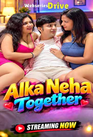 Alka Neha Together UnRated Uncut Short Film (2026)