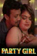 Party Girl UnRated Uncut Short Film