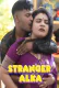 Stranger Alka UnRated Uncut Short Film