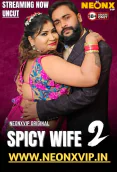 Spicy Wife 2 NeonX Uncut Short Film