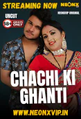 Chachi Ki Ghanti NeonX Uncut Short Film