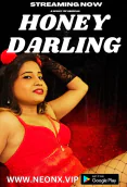 Honey Darling NeonX Uncut Short Film