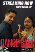 Dance Bala NeonX Uncut Short Film