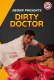Dirty Doctor NeonX Uncut Short Film