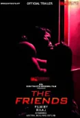 The Friends (E01) EightShots Uncut Web Series