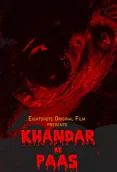 Khandar Ke Paas (E03) EightShots Uncut Web Series