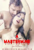MasterMind (E02) EightShots Uncut Web Series