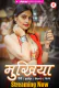 Mukhiyaa (E01-E04) HulChul Hot Web Series