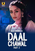 Daal Chawal (Part 2) Ullu Hot Web Series