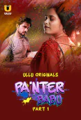 Painter Babu (Part 1) Ullu Hot Web Series