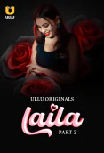 Laila (Part 2) Ullu Hot Web Series