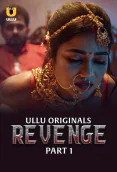 Revenge (Part 1) Ullu Hot Web Series