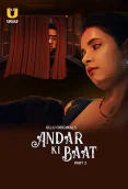 Andar Ki Baat (Part 2) Ullu Hot Web Series