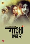 Gaachi (Part 2) Ullu Hot Web Series