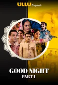Good Night (Part 1) Ullu Hot Web Series