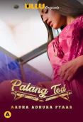 Palang Tod - Aadha Adhura Pyaar Complete Ullu Hot Web Series