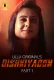 Dishkiyaoon (Part 1) Ullu Hot Web Series