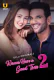 Wanna Have A Good Time Season 2 Complete Ullu Hot Web Series