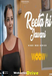 Reeta Ki Jawani Complete WOOW Hot Web Series (2026)