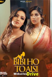 Biwi Ho To Aisi Complete WOOW Hot Web Series (2026)