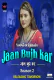 Jaan Bujh Kar Season 2 (Part 2) Voovi Hot Web Series