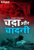Chanda Aur Chandini (E03-E04) RabbitMovies Hot Web Series