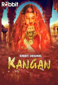Kangan (E03-E04) RabbitMovies Hot Web Series
