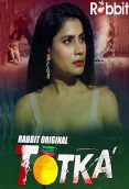 Totka (E01-E02) RabbitMovies Hot Web Series