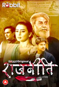 Rajneeti (E01-E02) RabbitMovies Hot Web Series