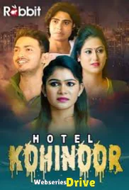 Hotel Kohinoor Complete RabbitMovies Hot Web Series (2026)