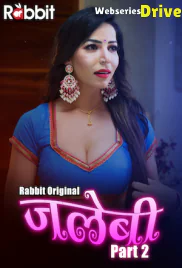 Jalebi Season 2 (E01-E02) RabbitMovies Hot Web Series (2026)