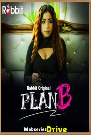 PlanB (E03-E04) RabbitMovies Hot Web Series (2026)