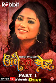 Andhe Ka Khel (Part 1) RabbitMovies Hot Web Series (2026)