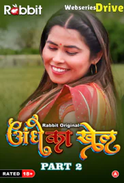 Andhe Ka Khel (Part 2) RabbitMovies Hot Web Series (2026)