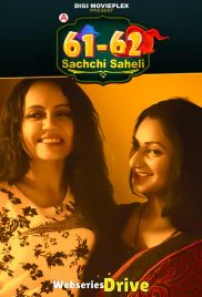 61-62 - Sachchi Saheli (E01-E02) DigimoviePlex Hot Web Series (2026)
