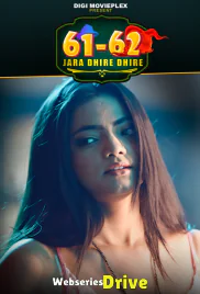 61-62 - Jara Dhire Dhire (E03-E04) DigimoviePlex Hot Web Series (2026)