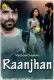 Raanjhan (E01-E02) MasTram Hot Web Series