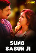 Suno Sasur Ji (E01-E03) Jugnu Hot Web Series