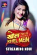 Khel Khel Mein (E01-E03) TeFlix Hot Web Series