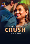 Crush (Part 1) Atrangii Hot Web Series