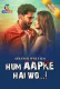 Hum Aapke Hai Wo Atrangii App Hot Short Film
